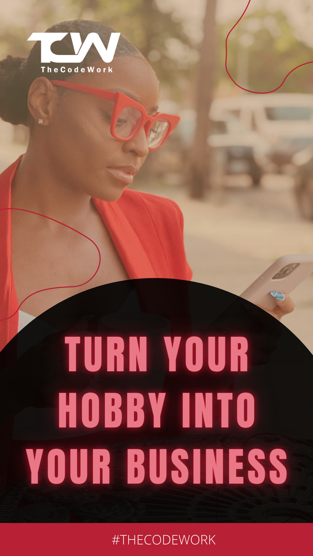 Turn Your Hobby Into Business - How? - TheCodeWork