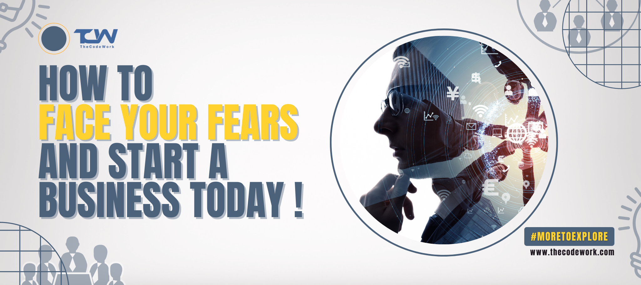 How to Face Your Fears and Start a Business Today! 