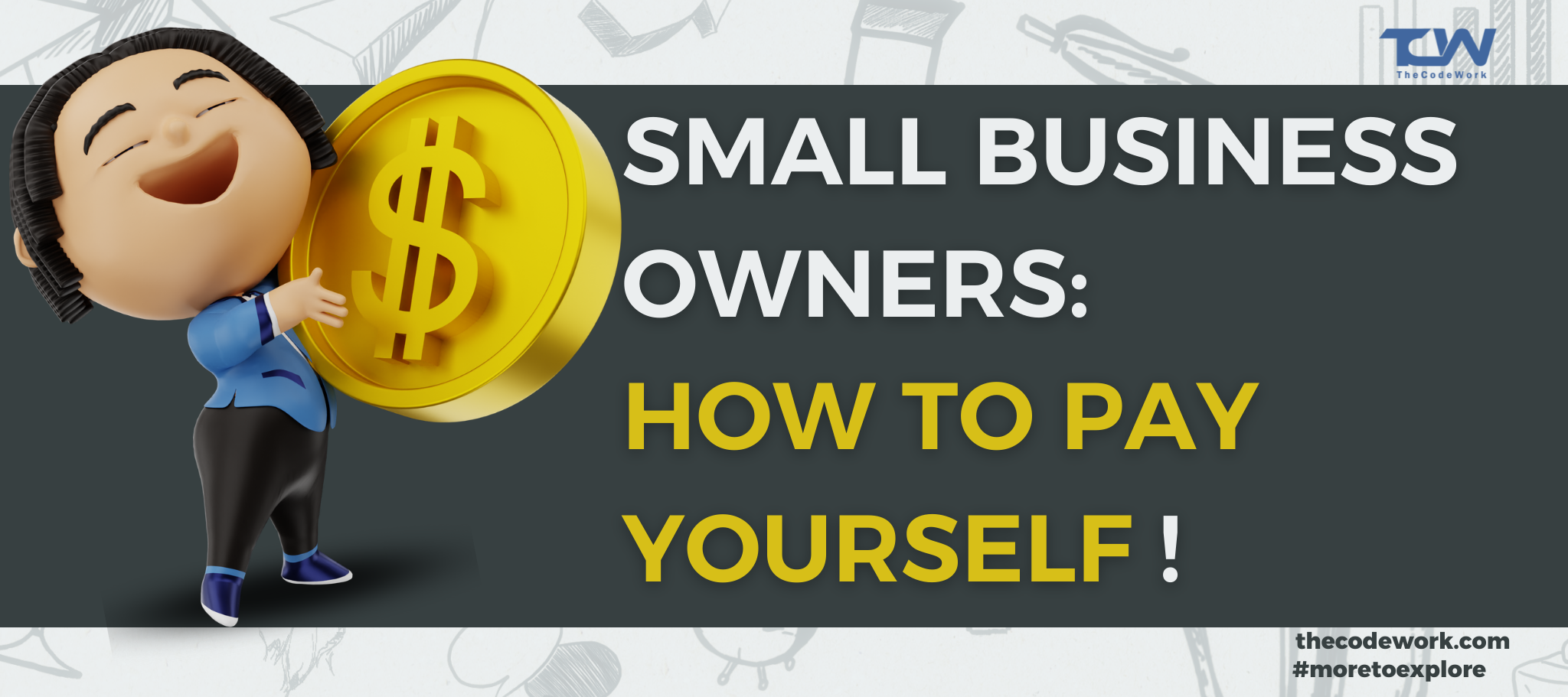 Small Business Owners: How to Pay Yourself  
