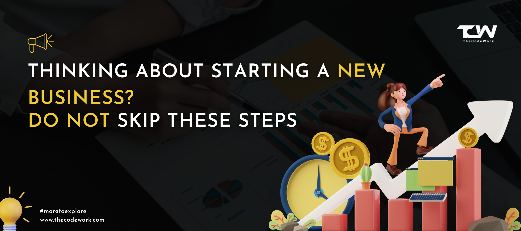 Thinking about starting a new business? DO NOT skip these steps!  