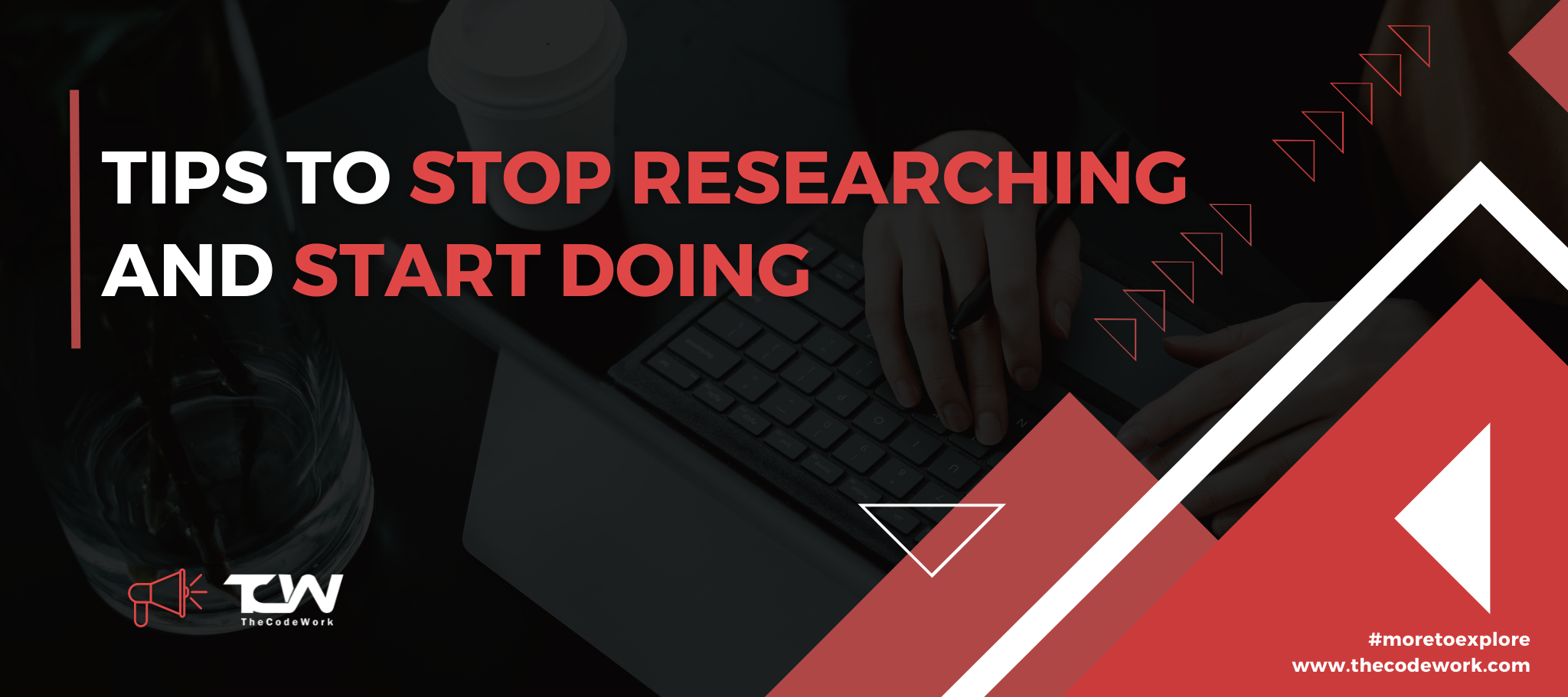 Tips To Stop Researching and Start Doing  