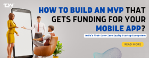 How to Build an MVP that Gets Funding for your Mobile App?