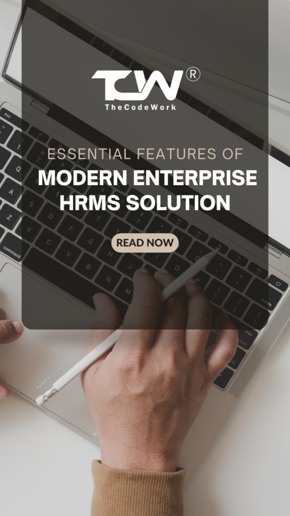 Essential Features of Every Modern Enterprise HRMS Solution Essential Features of Every Modern Enterprise HRMS Solution