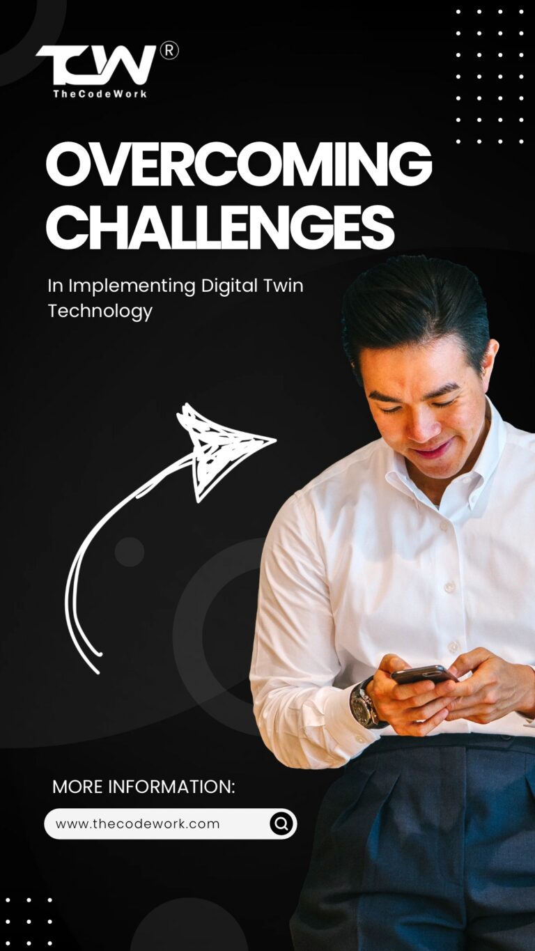 Overcoming Challenges in Implementing Digital Twin Technology