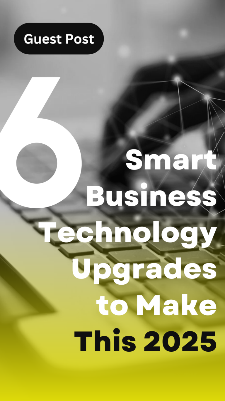 6 Smart Business Technology Upgrades to Make This 2025